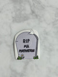 Sticker Grand I RIP ma motivation